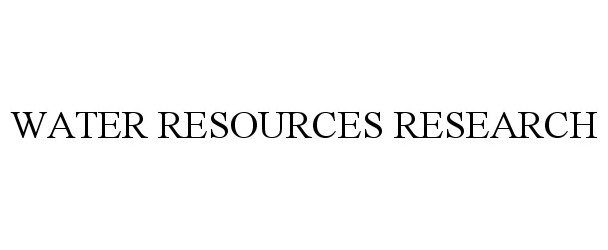  WATER RESOURCES RESEARCH