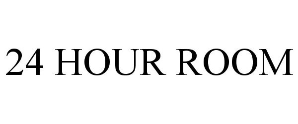 Trademark Logo 24 HOUR ROOM