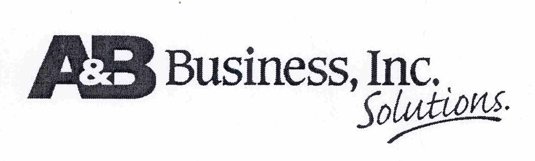 Trademark Logo A&amp;B BUSINESS, INC. SOLUTIONS.