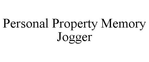 Trademark Logo PERSONAL PROPERTY MEMORY JOGGER