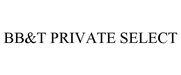 BB&amp;T PRIVATE SELECT