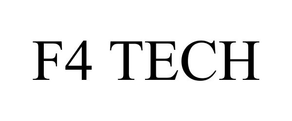 Trademark Logo F4 TECH