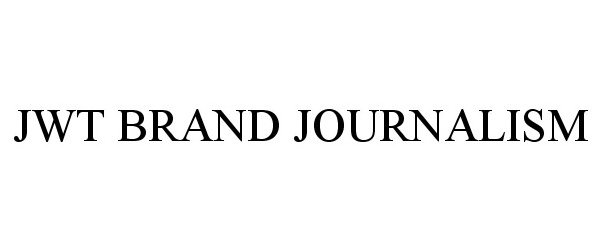 Trademark Logo JWT BRAND JOURNALISM