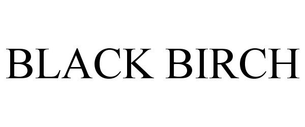 BLACK BIRCH