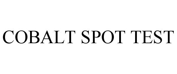 Trademark Logo COBALT SPOT TEST