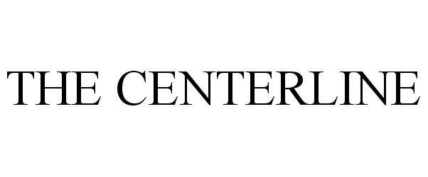 Trademark Logo THE CENTERLINE