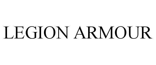 Trademark Logo LEGION ARMOUR
