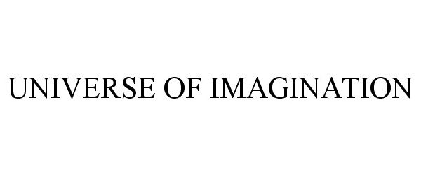 Trademark Logo UNIVERSE OF IMAGINATION