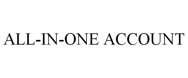  ALL-IN-ONE ACCOUNT