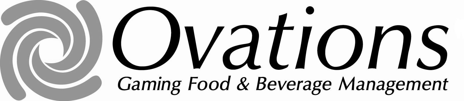  OVATIONS GAMING FOOD &amp; BEVERAGE MANAGEMENT