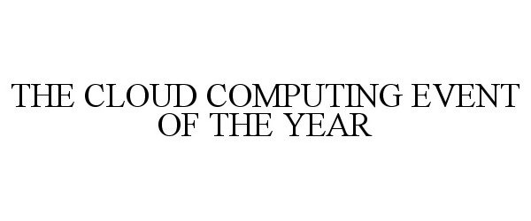  THE CLOUD COMPUTING EVENT OF THE YEAR