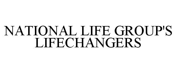 Trademark Logo NATIONAL LIFE GROUP'S LIFECHANGERS