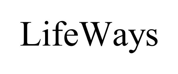 Trademark Logo LIFEWAYS