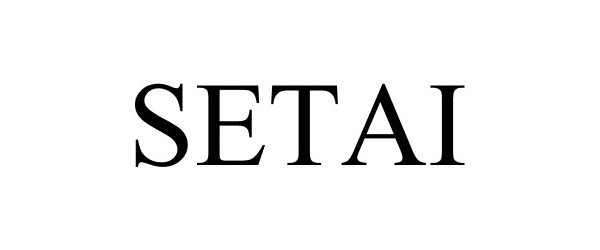 Trademark Logo SETAI