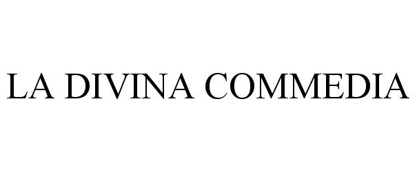 Trademark Logo LA DIVINA COMMEDIA