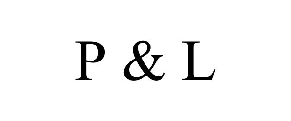 P &amp; L