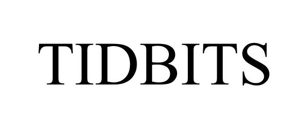 Trademark Logo TIDBITS