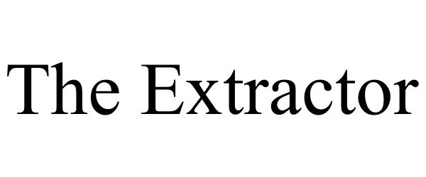 Trademark Logo THE EXTRACTOR