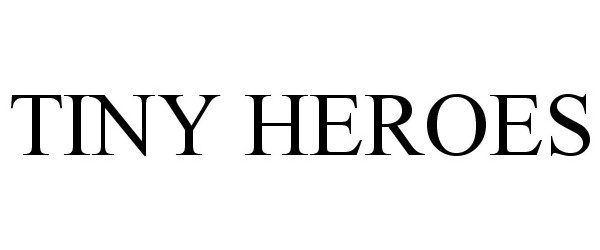Trademark Logo TINY HEROES