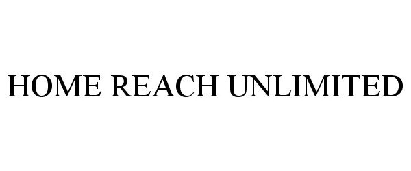  HOME REACH UNLIMITED