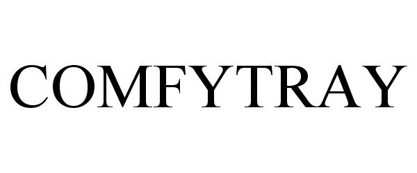 Trademark Logo COMFYTRAY
