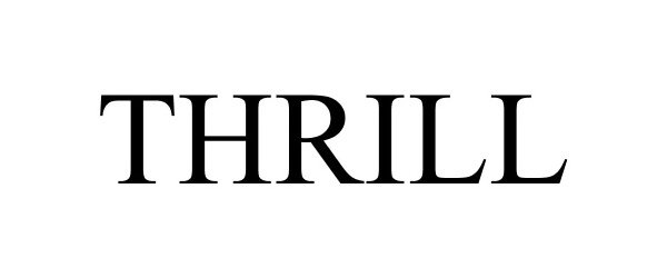 Trademark Logo THRILL