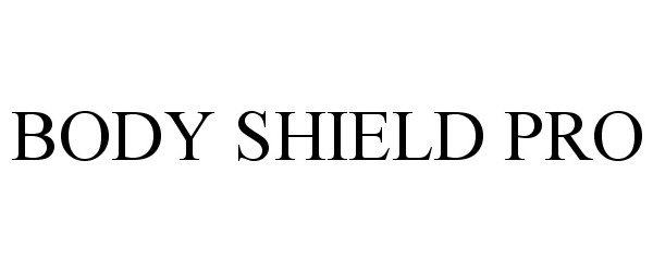  BODY SHIELD PRO