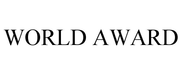 Trademark Logo WORLD AWARD