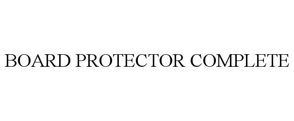 Trademark Logo BOARD PROTECTOR COMPLETE