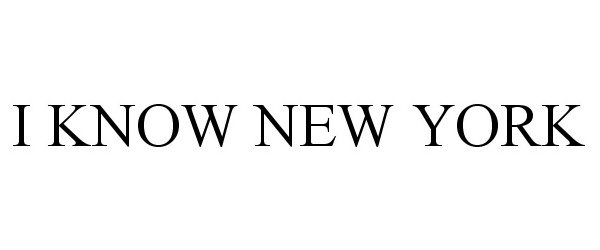 Trademark Logo I KNOW NEW YORK