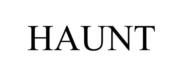 Trademark Logo HAUNT