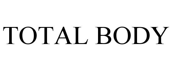 Trademark Logo TOTAL BODY