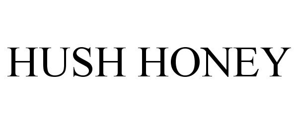 Trademark Logo HUSH HONEY