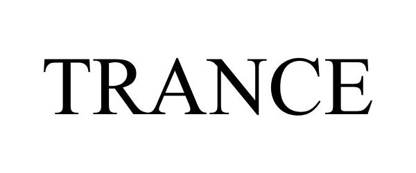 Trademark Logo TRANCE