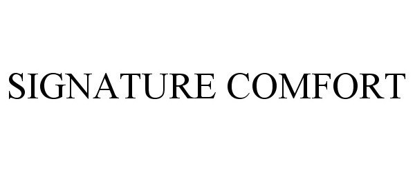 Trademark Logo SIGNATURE COMFORT