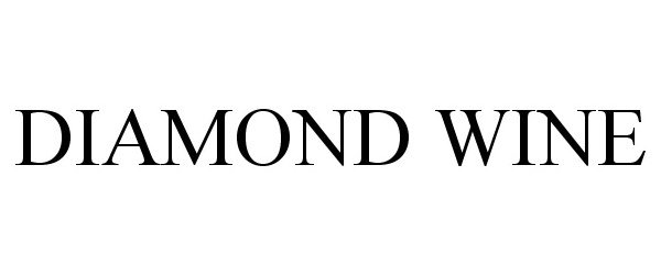  DIAMOND WINE