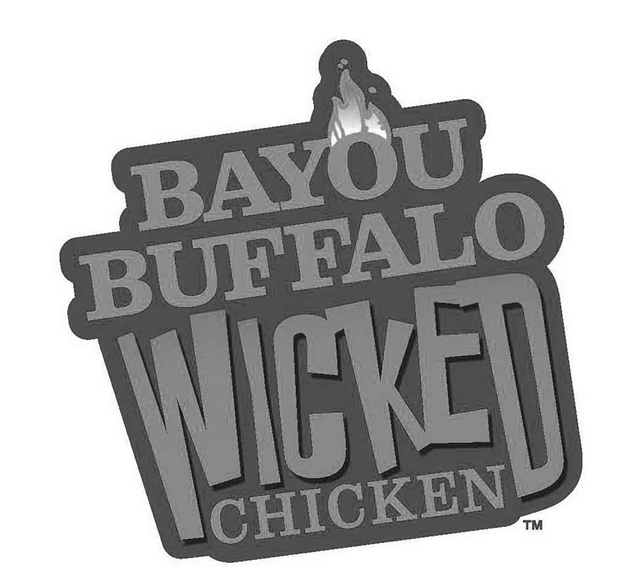  BAYOU BUFFALO WICKED CHICKEN