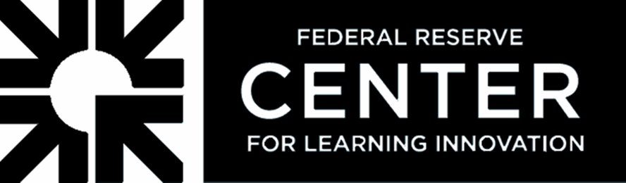  FEDERAL RESERVE CENTER FOR LEARNING INNOVATION