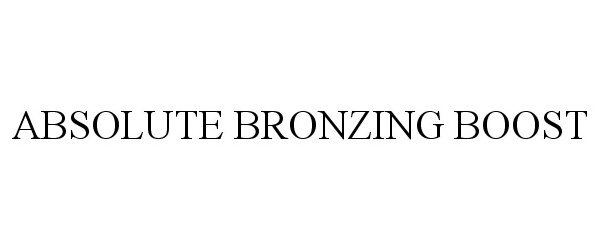 Trademark Logo ABSOLUTE BRONZING BOOST
