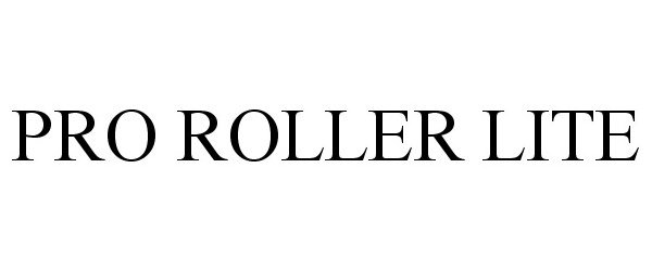 Trademark Logo PRO ROLLER LITE