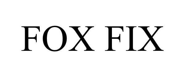  FOX FIX