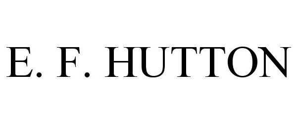 Trademark Logo E. F. HUTTON