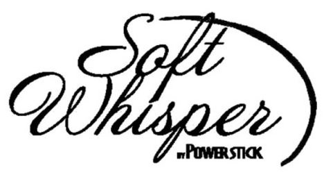 Trademark Logo SOFT WHISPER BY POWER STICK