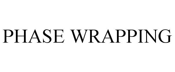  PHASE WRAPPING