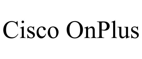 Trademark Logo CISCO ONPLUS