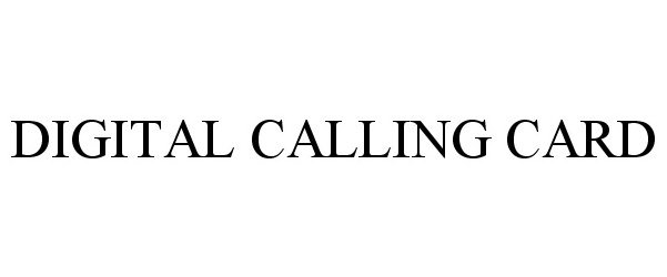  DIGITAL CALLING CARD