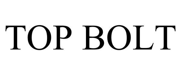 Trademark Logo TOP BOLT