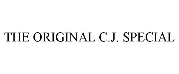  THE ORIGINAL C.J. SPECIAL
