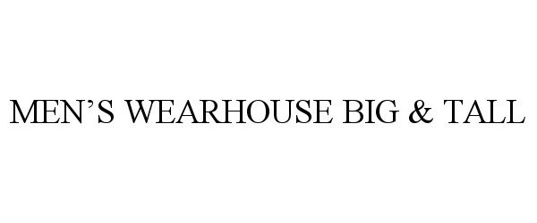 Trademark Logo MEN'S WEARHOUSE BIG &amp; TALL