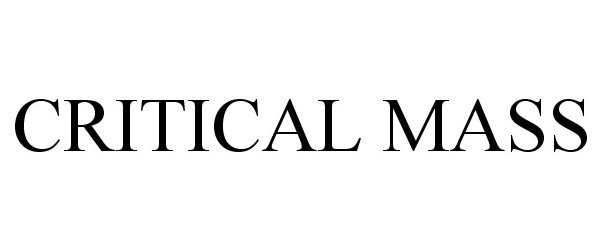 Trademark Logo CRITICAL MASS